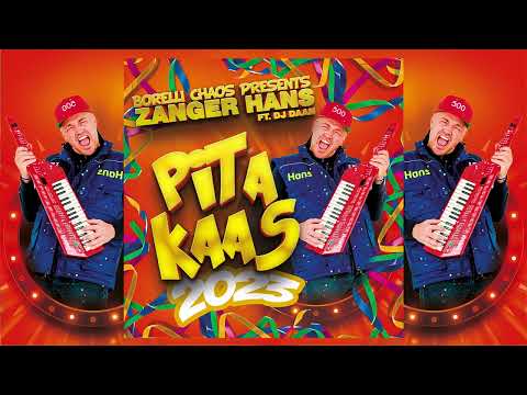 Borelli Chaos presents Zanger Hans ft Dj Daan -  Pita Kaas 2023