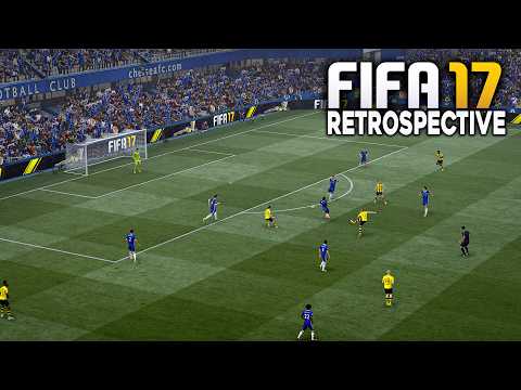 What Made FIFA 17 So SPECIAL? A Retrospective