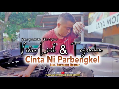 Suryanto siregar - Cinta ni parbengkel official vidio lirik dan terjemahan