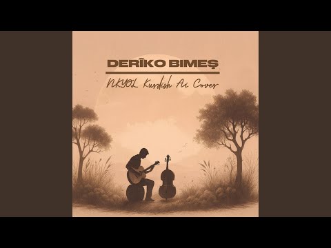 Derîko Bimeş (Anatolian Psychedelic Rock )