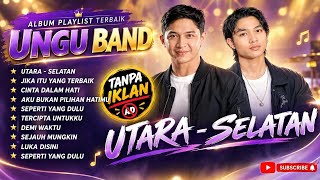 Download lagu 🔥 NORTH - SOUTH 🔥 ( BEST UNGU ALBUM PLAYLIST ) Ad-Free mp3