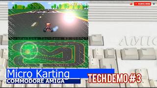 Commodore Amiga -=Micro Karting=- tech demo3