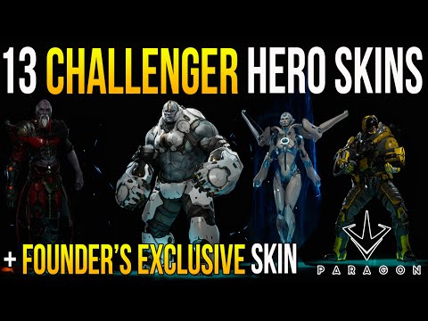 PARAGON 14 HERO SKINS - Paragon 13 Challenger Hero Skins & Founder's Skin (Paragon Hotrod Howitzer)