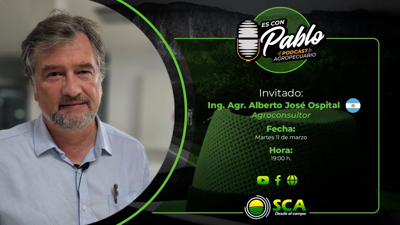 ALBERTO JOSÉ OSPITAL - EL MERCADO DE LA SOYA 2025