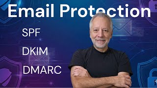 Protect Your Email Service And Domain: SPF, DKIM, DMARC