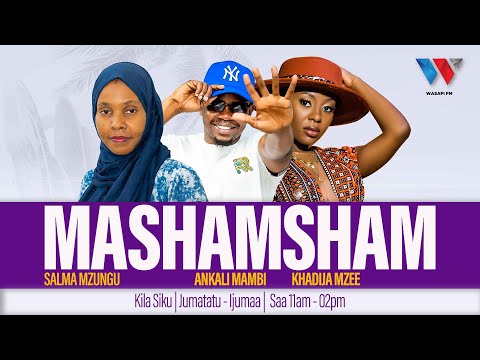 🔴LIVE: MASHAMSHAM NDANI YA  WASAFI FM | 24 - OCTOBER - 2025