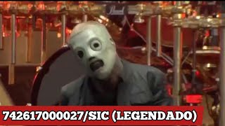 Slipknot-742617000027/Sic (legendado)Português-BR live