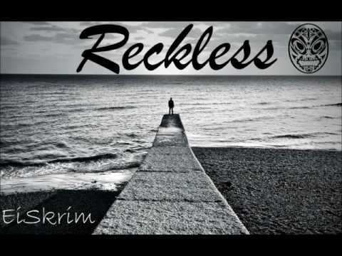 EiSkrim - ReckLess (Michael Komplex Remix)