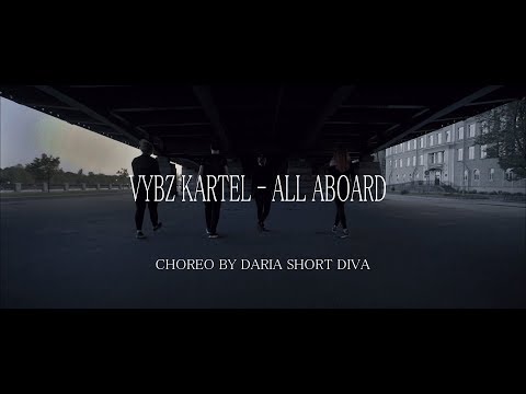 Vybz Kartel - All Aboard/Choreo by Daria Short Diva