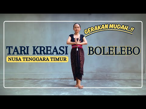 Tari Kreasi Nusa Tenggara Timur NTT BOLELEBO - Mudah Ditiru Anak