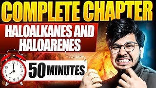 haloalkanes and haloarenes one shot class 12 organic chemistry chapter 10 complete chapter