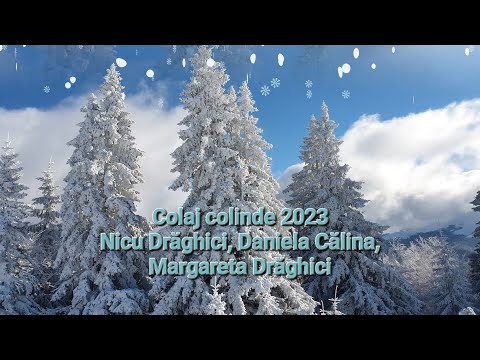 Colaj colinde 2023 - Nicu Drăghici, Daniela Călina, Margareta Drăghici