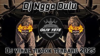 Download lagu DJ NGGA DULU SLOW REMIX | DJ TIKTOK VIRAL TERBARU 2025 mp3