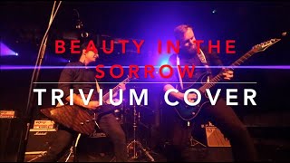Beauty In the Sorrow - TRIVIUM COVER