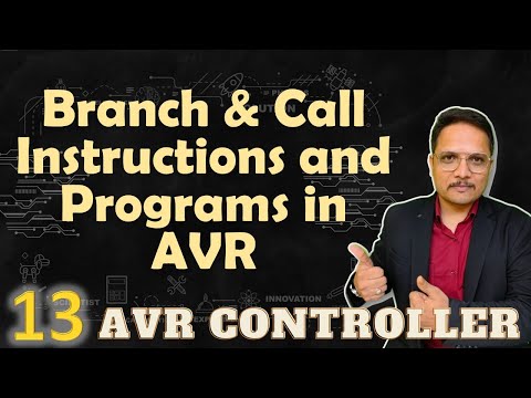 BRANCH and CALL Instructions and Programs Assembly Language Programming of AVR Microcontroller