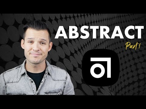 Abstract Part 1 | Getting Set Up the Basics