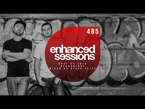 Enhanced Sessions 485, Best of 2018 Recordings by Disco Fries