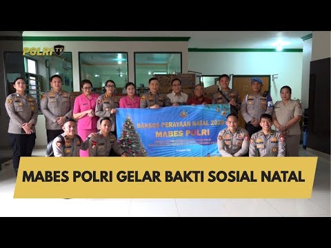 MABES POLRI GELAR BAKTI SOSIAL NATAL