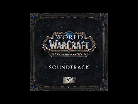 Battle for Azeroth - Complete Official Soundtrack