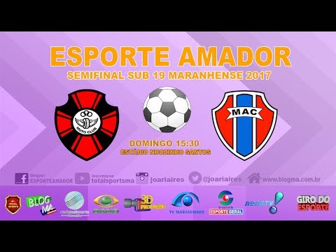 MOTO CLUB 2X1 MAC - SEMI FINAL - IDA - MARANHENSE SUB-19 2017