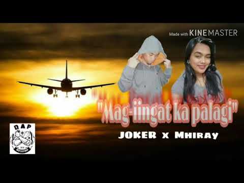 Mag-iingat ka palagi - JOKER x Mhiray (With Lyrics)