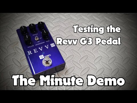 * The Minute Demo * Revv G3 distortion pedal with Boss Katana Amp clean channel