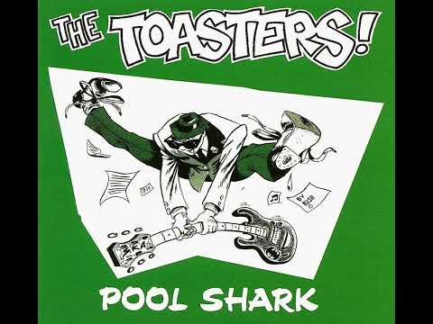 The Toasters! - Pool Shark (1987)