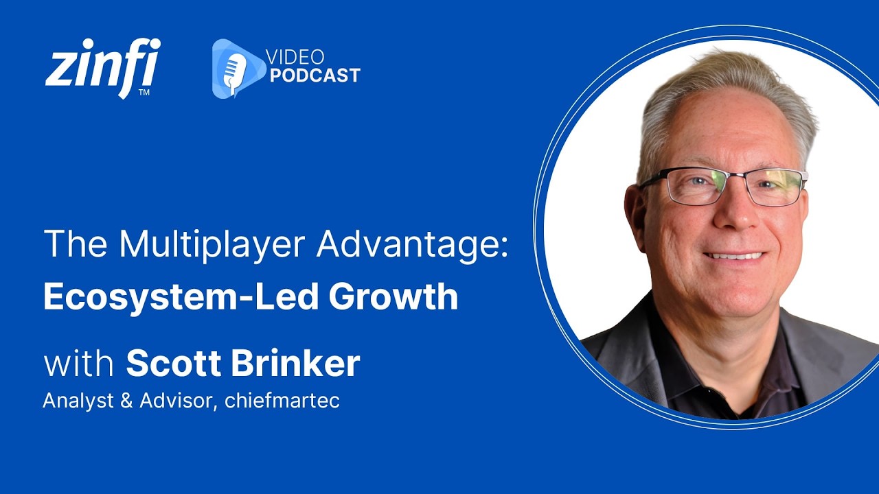 AI Can't Replace This: Partner Ecosystems With Scott Brinker | ZINFI Podcast @ZINFITECH