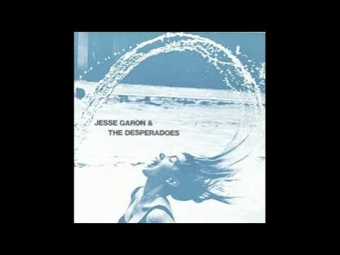 Jesse Garon & The Desperadoes - The Rain Fell Down