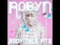 Robyn - Get Myself Together