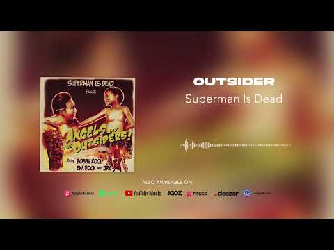 We Are the Outsiders - Superman Is Dead