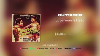 Download lagu Superman Is Dead - Outsider mp3 Download lagu Superman Is Dead - Outsider mp3