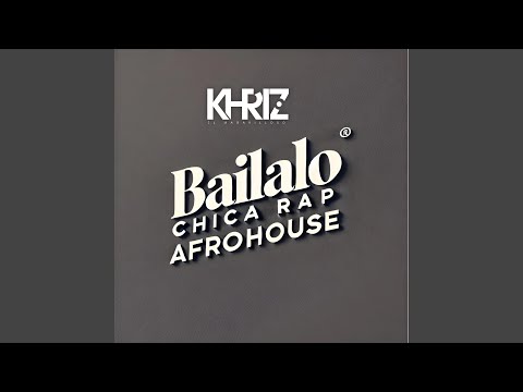 Bailalo Chica Rap (Afro House)