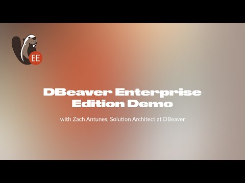 DBeaver Enterprise Demo: DBeaver PRO features overview