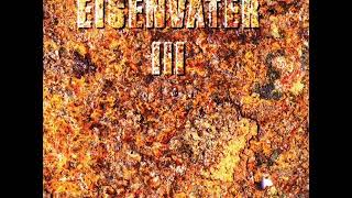 Eisenvater - III (Full Album)