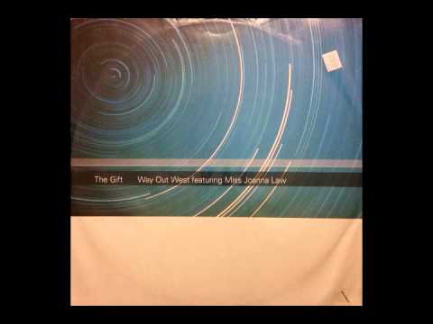 Way Out West - The Gift