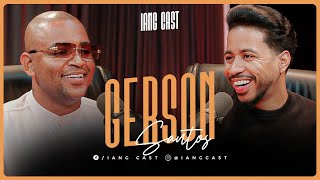 [VAI TE SURPREENDER] DEUS NÃO GOSTA DE GENTE DESOCUPADA - GERSON SANTOS NO IANG CAST #iang #podcast
