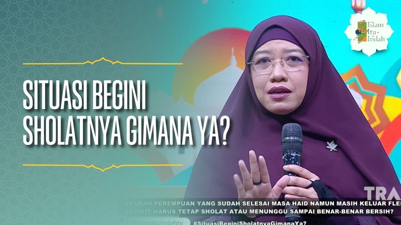 Situasi Begini Sholatnya Gimana Ya - ISLAM ITU INDAH (27/03/26) P4