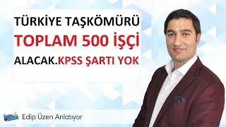 Türkiye Taşkömürü 500 işçi alacak.03.05.2019