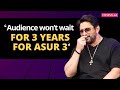 It Would Be Foolish To Not Make Asur 3 Arshad Warsi Barun Sobti S HILARIOUS Interview