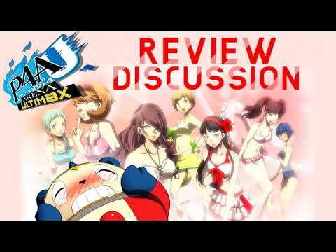 Persona 4 Arena Ultimax Review Discussion - SMTN Link 261