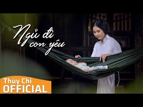 Ngủ đi con yêu - Thùy Chi
