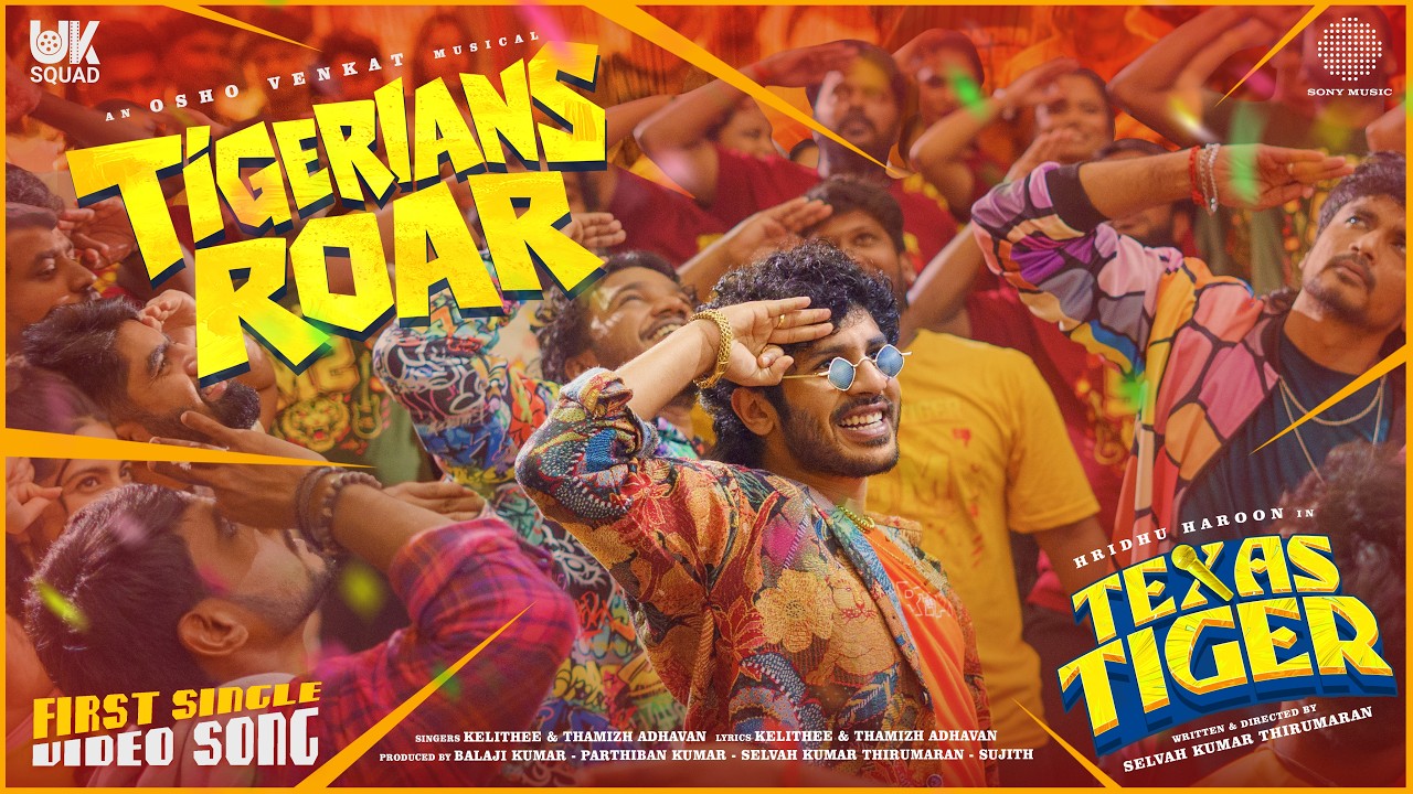 Tigerians Roar | Texas Tiger | Hridhu Haroon, Samyuktha | Selvah Kumar | Osho Venkat
