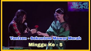 Download lagu Yantzen - Sekuntum Mawar Merah | Gegar Vaganza 7 | Minggu Ke - 5 mp3