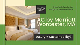 Inside the AC Marriott Hotel Worcester: High-Tech Features & Sustainable Hospita