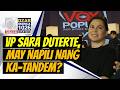 EXCLUSIVE VP Sara Duterte Sa Vox Populi Kasama Sina Banat By At Boss Dada