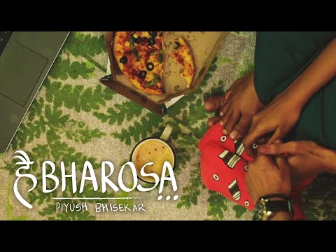 Piyush Bhisekar - Hai Bharosa (Official Music Video)