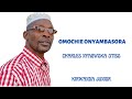OMOCHIE ONYAMBASORA By CHARLES NYAGWOKA OTISO KIRWANDA JUNIOR