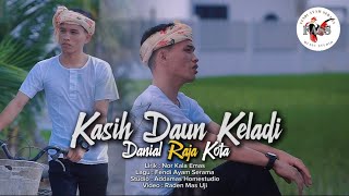 Download lagu Kasih Daun Keladi - Danial Raja Kota ||   mp3