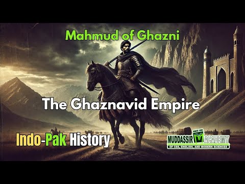 Mahmud of Ghazni’s 17 Invasions of India: The Rise & Fall of the Ghaznavid Empire | Full Documentary